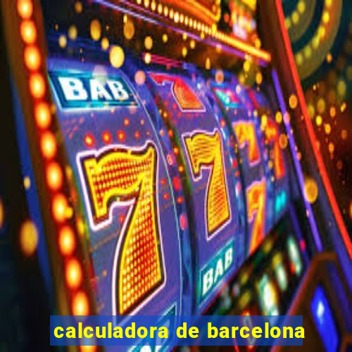 calculadora de barcelona